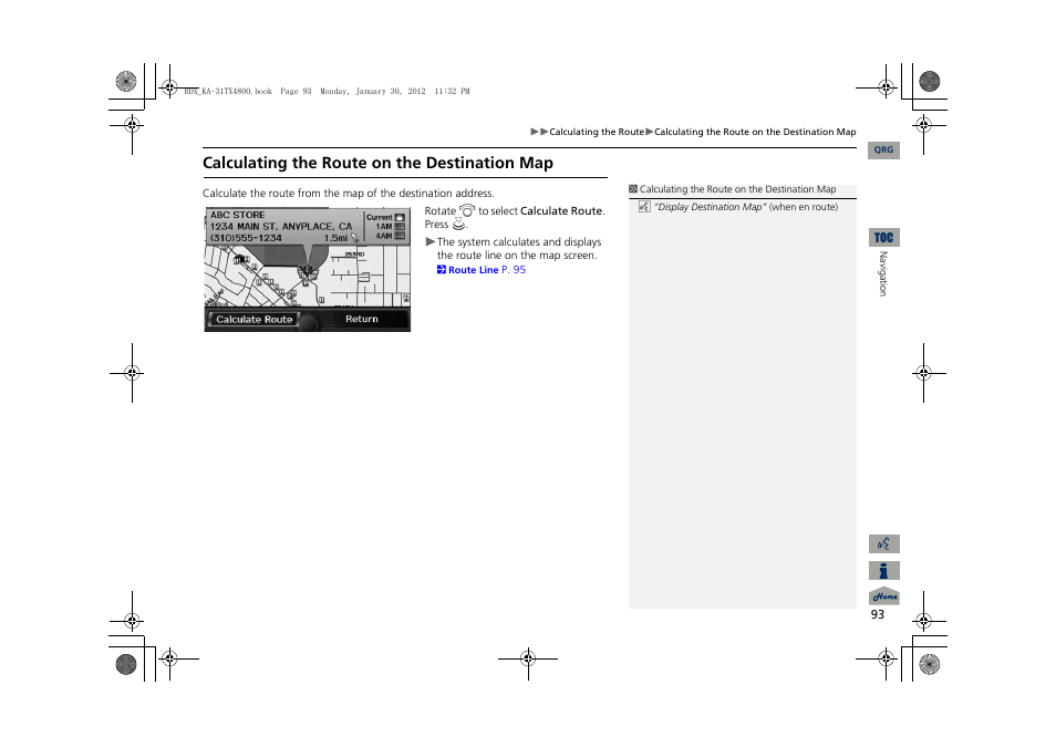 P93), 2 calculating the route on the destination map, P. 93 | Calculating the route on the destination map | Acura 2013 RDX Navigation User Manual | Page 94 / 260
