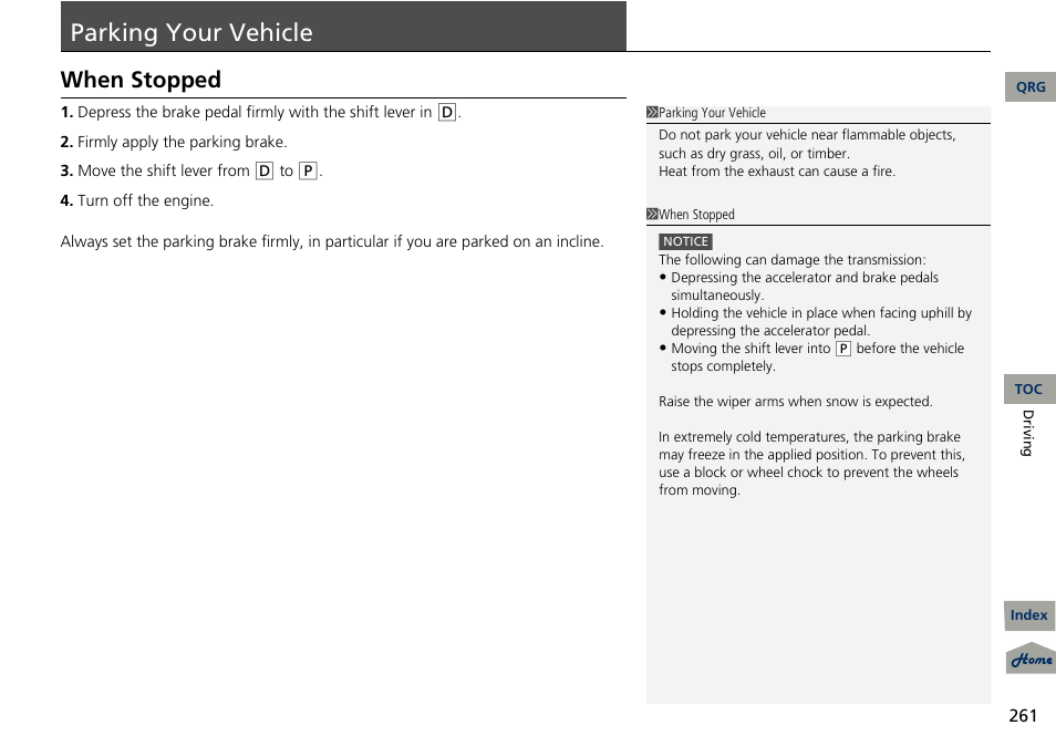 Parking, Your, Vehicle | Parking your vehicle, When stopped | Acura 2013 RDX User Manual | Page 262 / 363