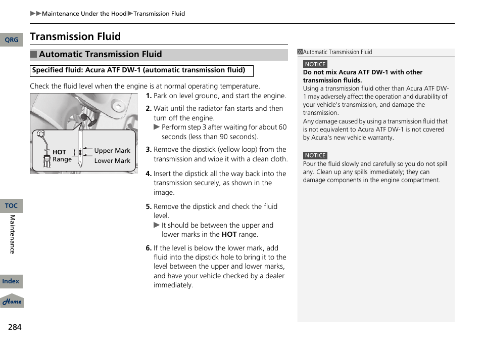 2 automatic transmission fluid p. 284, Automatic transmission fluid dipstick, Yellow loop) | Transmission fluid, Automatic transmission fluid | Acura 2013 RDX User Manual | Page 285 / 363