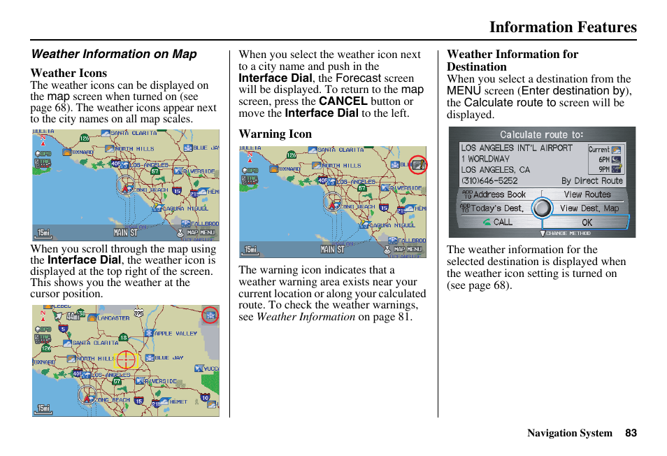 Information features | Acura 2011 RL Navigation User Manual | Page 84 / 177