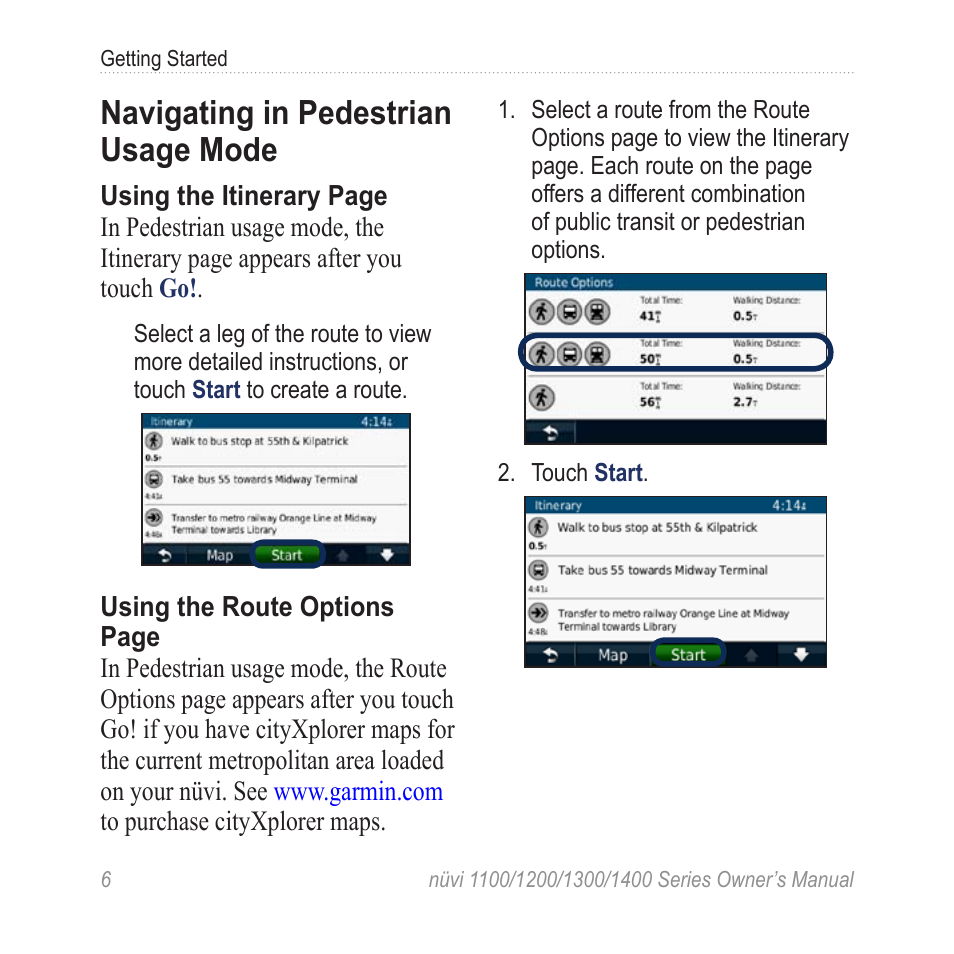 Navigating in pedestrian usage mode, Navigating in pedestrian usage, Mode | Garmin nuvi 1300 User Manual | Page 12 / 72