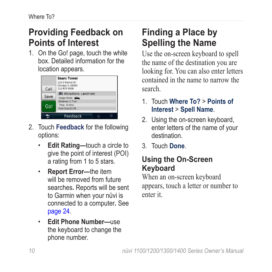 Providing feedback on points of interest, Finding a place by spelling the name, Providing feedback on points | Of interest, Finding a place by spelling the, Name | Garmin nuvi 1300 User Manual | Page 16 / 72