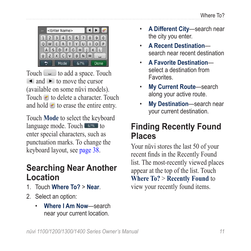 Searching near another location, Finding recently found places, Searching near another | Location, Finding recently found, Places | Garmin nuvi 1300 User Manual | Page 17 / 72