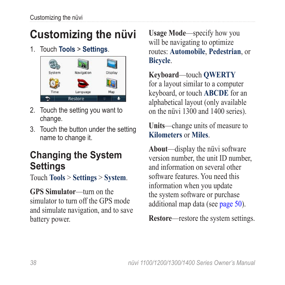 Customizing the nüvi, Changing the system settings, Changing the system | Settings | Garmin nuvi 1300 User Manual | Page 44 / 72
