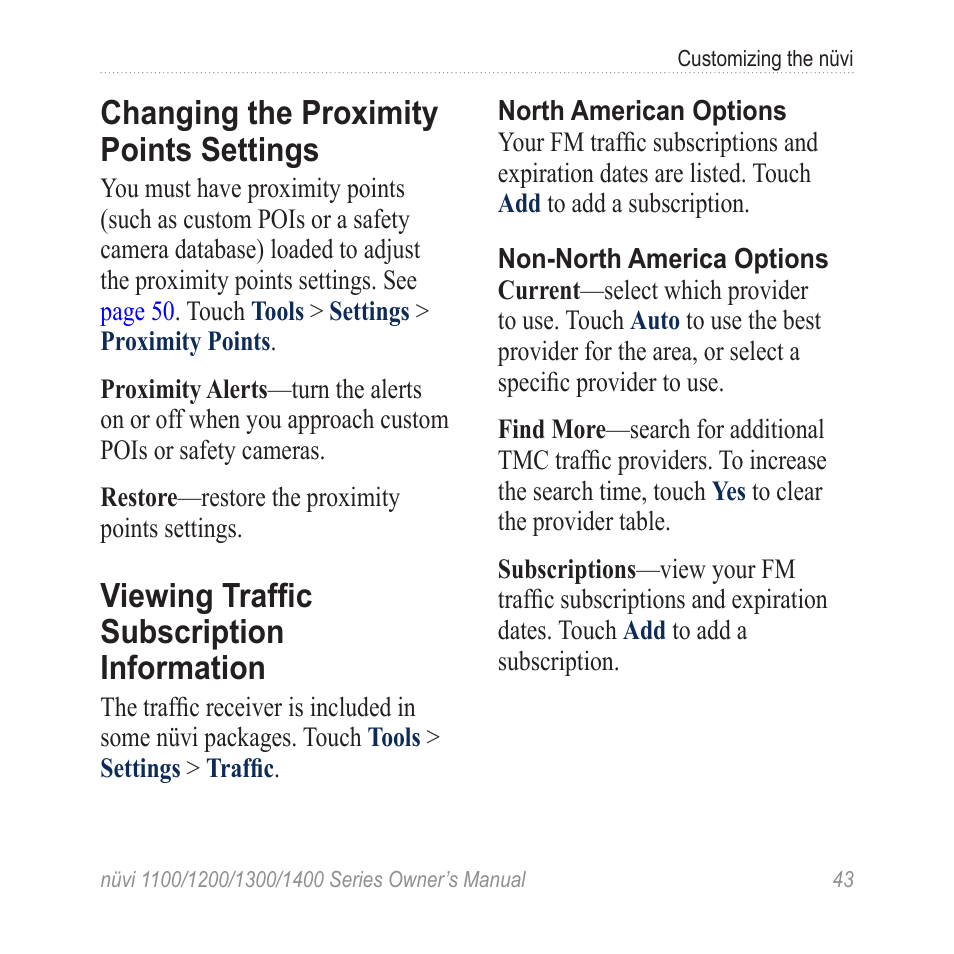Changing the proximity points settings, Viewing traffic subscription information, Changing the proximity points | Settings, Viewing traffic subscription, Information | Garmin nuvi 1300 User Manual | Page 49 / 72