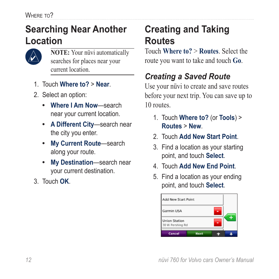 Searching near another location, Creating and taking routes, Creating a saved route | Garmin nuvi 760 for Volvo cars User Manual | Page 18 / 56