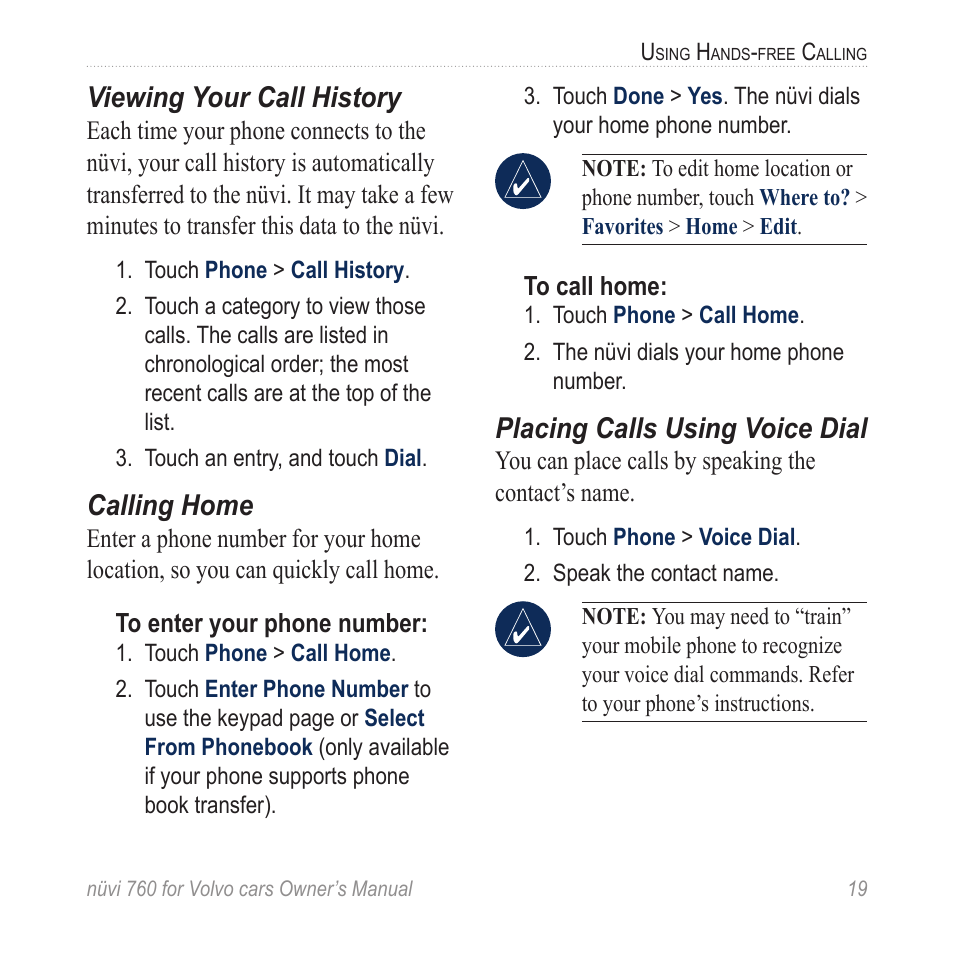Viewing your call history, Calling home, Placing calls using voice dial | Garmin nuvi 760 for Volvo cars User Manual | Page 25 / 56
