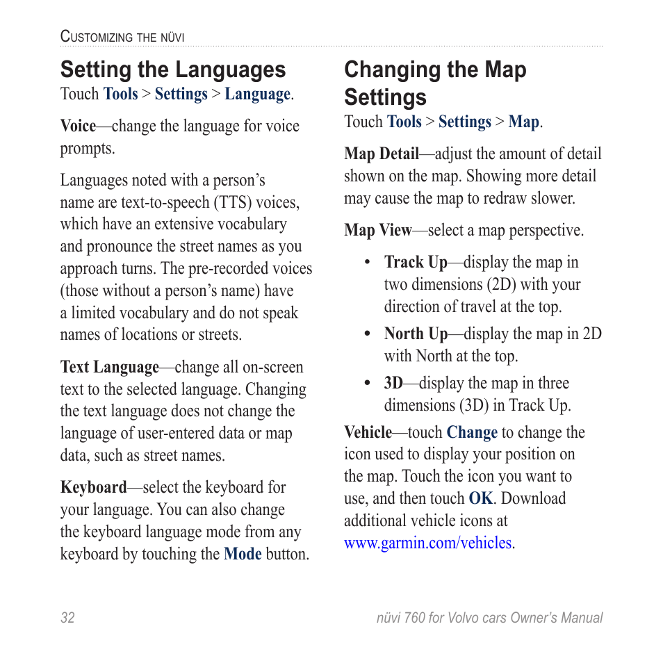 Setting the languages, Changing the map settings | Garmin nuvi 760 for Volvo cars User Manual | Page 38 / 56