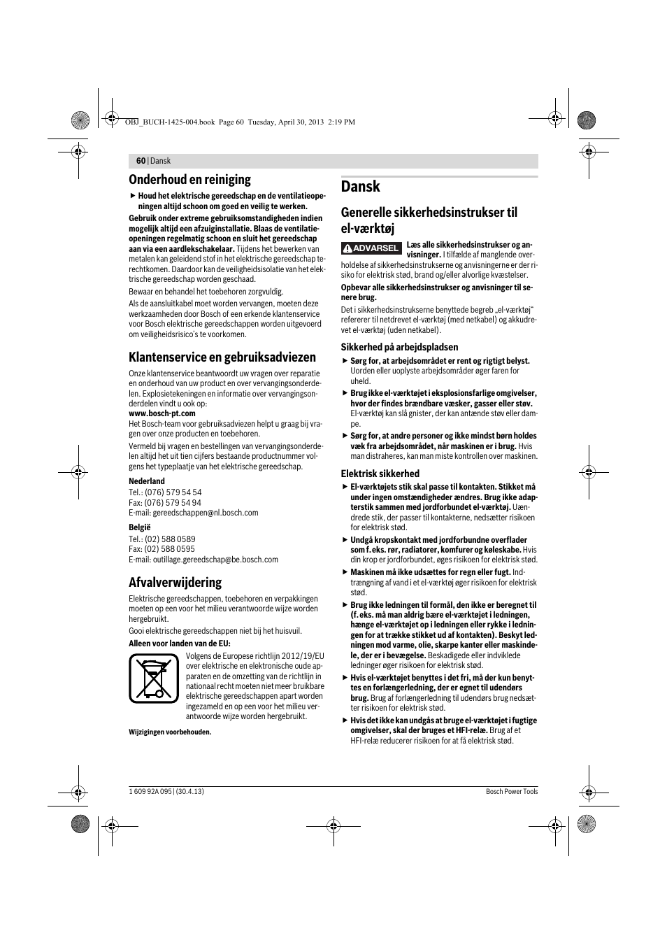 Dansk, Onderhoud en reiniging, Klantenservice en gebruiksadviezen | Afvalverwijdering, Generelle sikkerhedsinstrukser til el-værktøj | Bosch GWS 9-125 Professional User Manual | Page 60 / 270