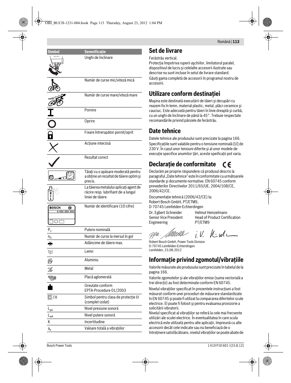 Set de livrare, Utilizare conform destinaţiei, Date tehnice | Declaraţie de conformitate, Informaţie privind zgomotul/vibraţiile | Bosch GST 90 E Professional User Manual | Page 113 / 178