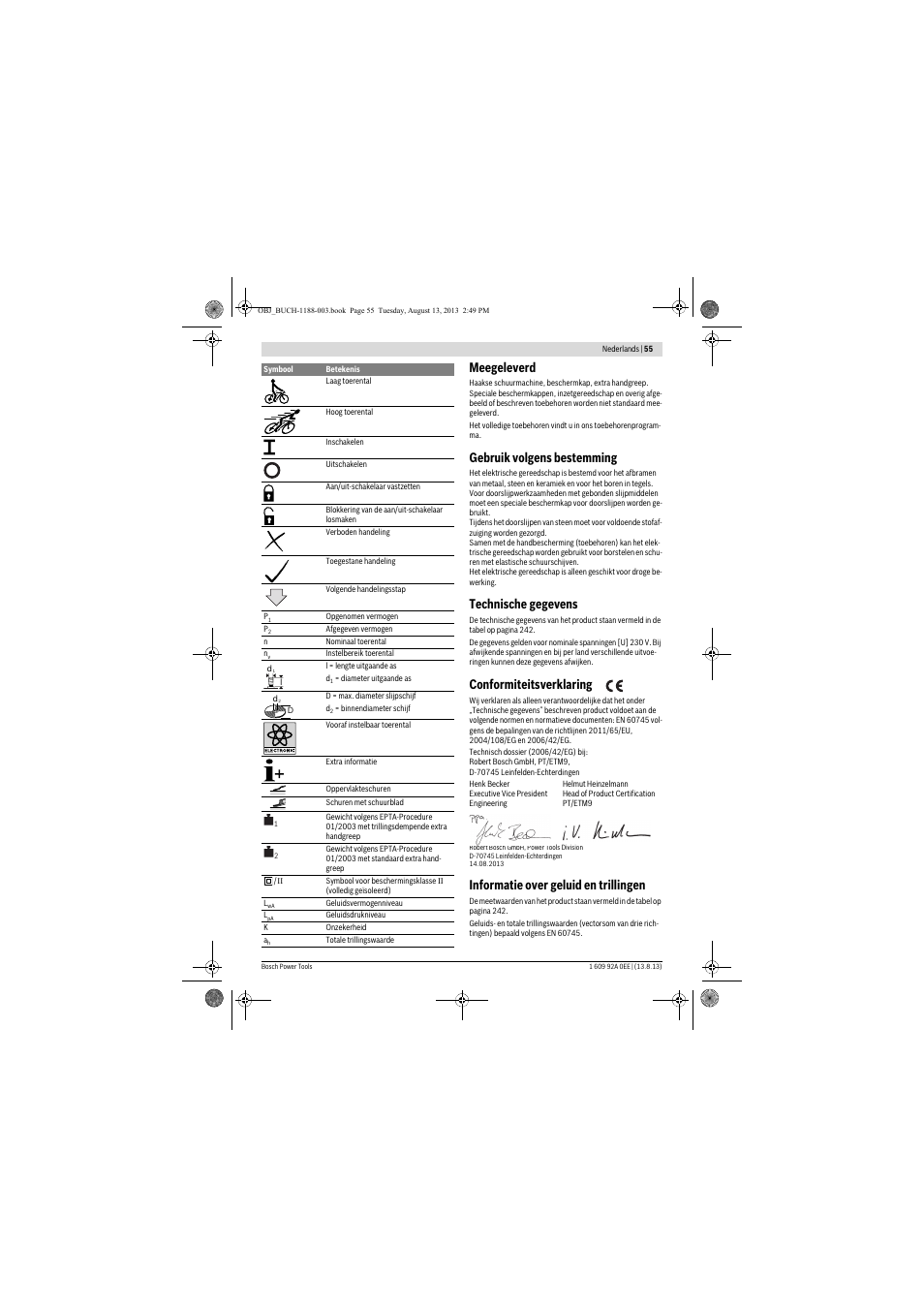 Meegeleverd, Gebruik volgens bestemming, Technische gegevens | Conformiteitsverklaring, Informatie over geluid en trillingen | Bosch GWS 7-125 Professional User Manual | Page 55 / 257