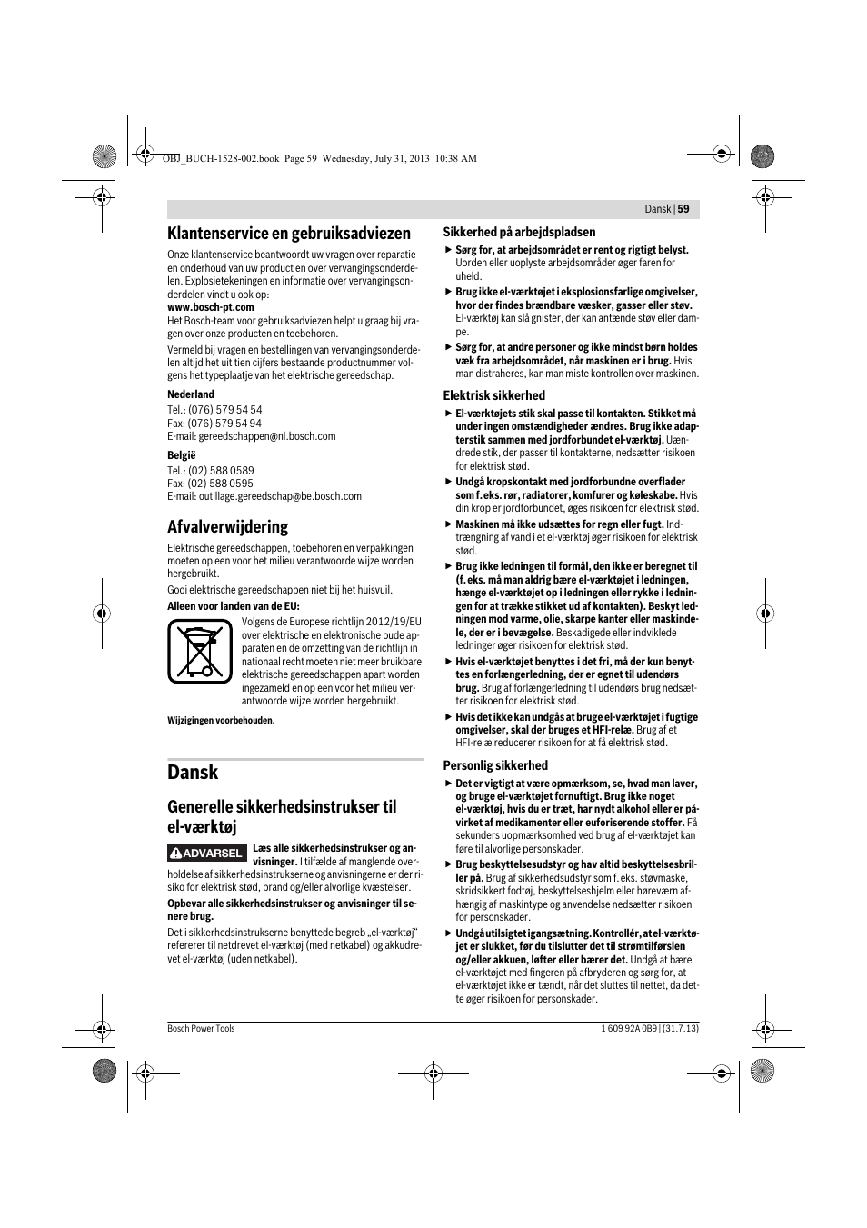 Dansk, Klantenservice en gebruiksadviezen, Afvalverwijdering | Generelle sikkerhedsinstrukser til el-værktøj | Bosch GWS 24-230 LVI Professional User Manual | Page 59 / 259