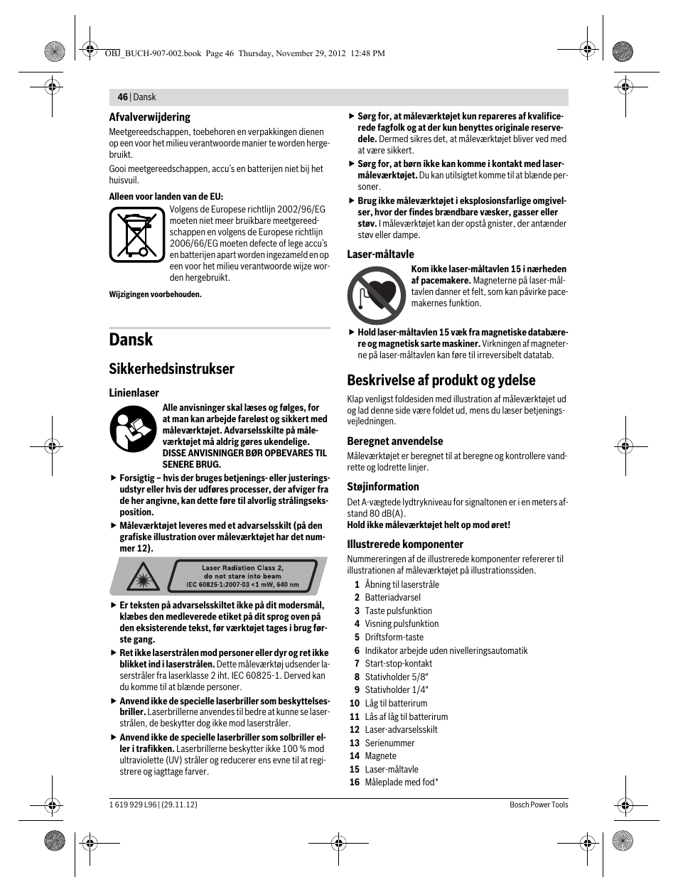 Dansk, Sikkerhedsinstrukser, Beskrivelse af produkt og ydelse | Bosch GLL 2-80 P Professional User Manual | Page 46 / 193