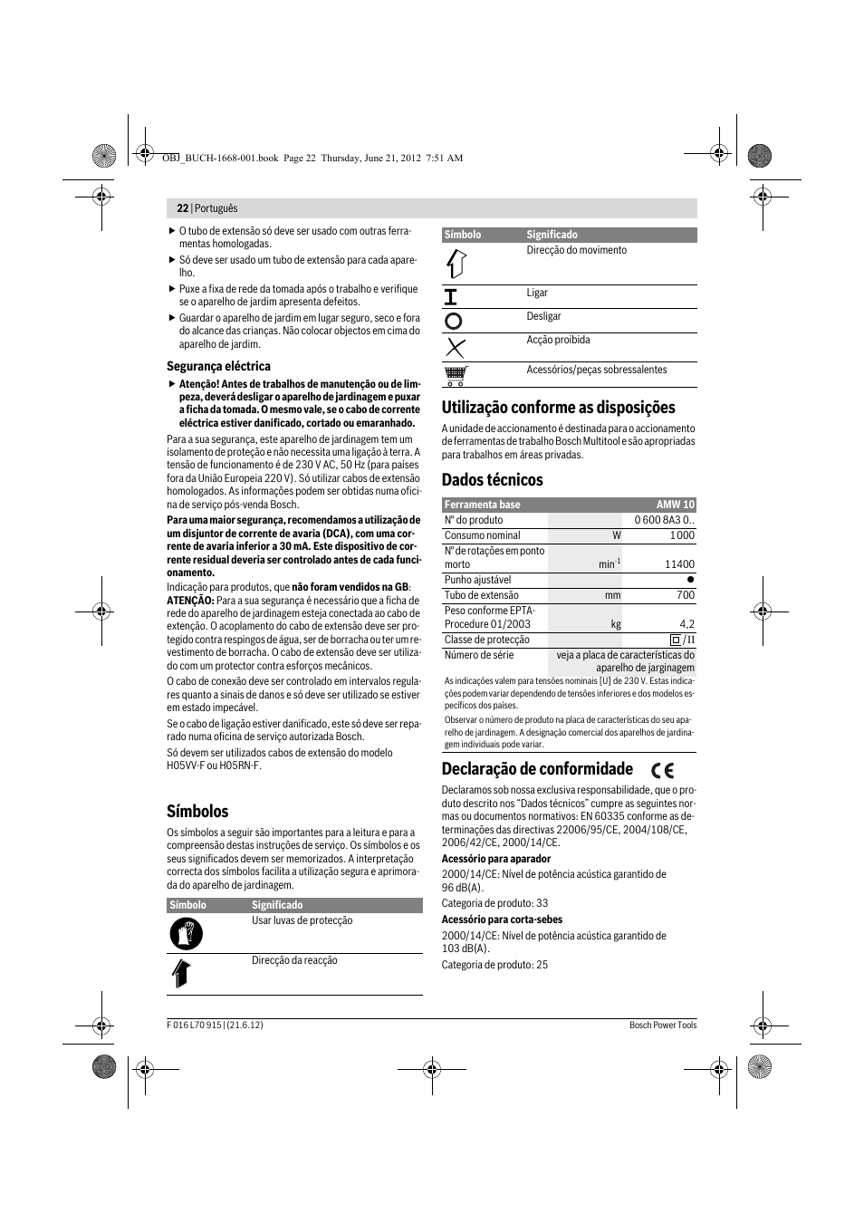 Símbolos, Utilização conforme as disposições, Dados técnicos declaração de conformidade | Bosch AMW 10 User Manual | Page 22 / 124