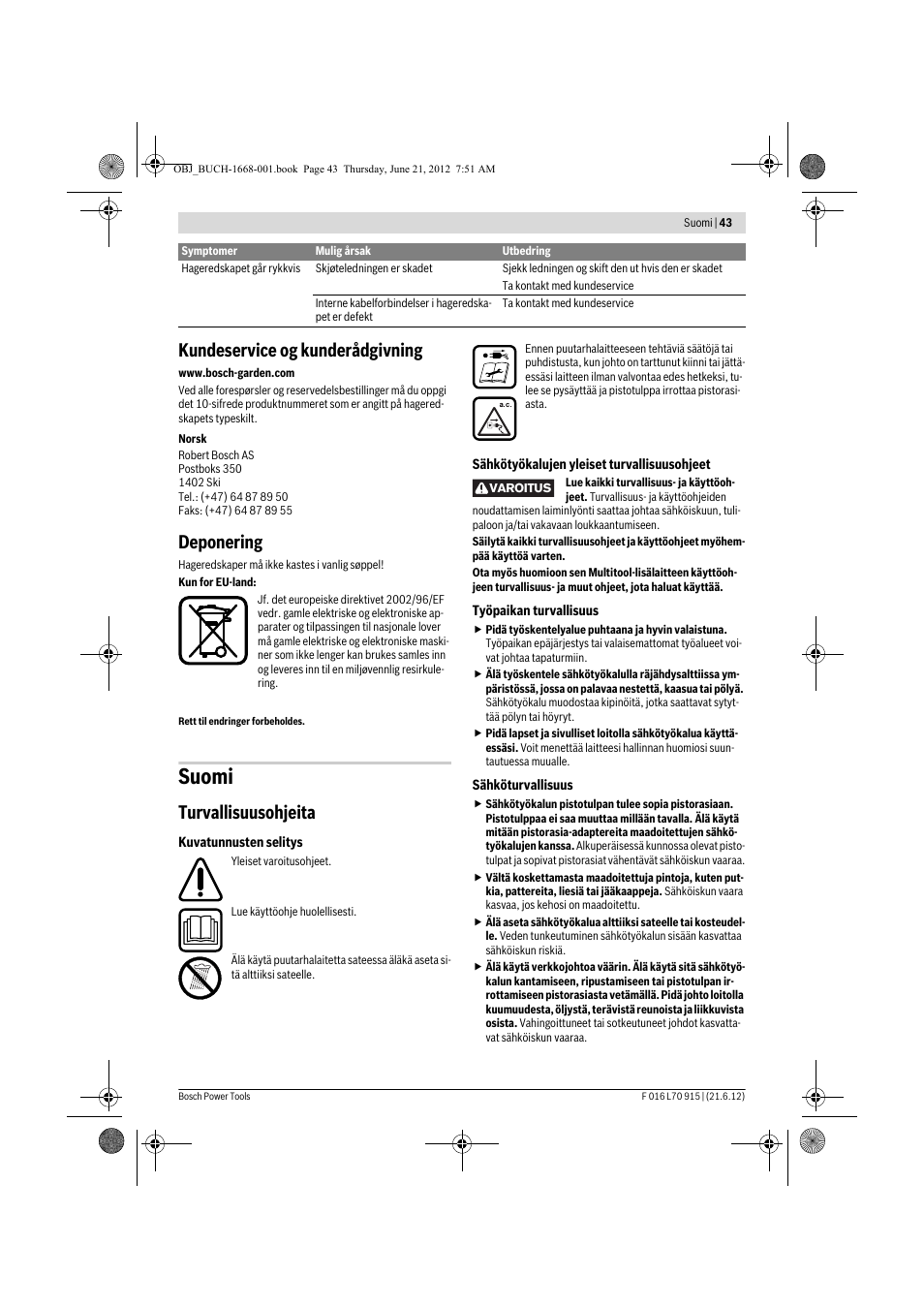 Suomi, Kundeservice og kunderådgivning, Deponering | Turvallisuusohjeita | Bosch AMW 10 User Manual | Page 43 / 124