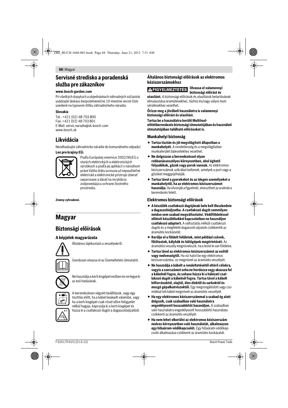 Magyar, Likvidácia, Biztonsági előírások | Bosch AMW 10 User Manual | Page 68 / 124