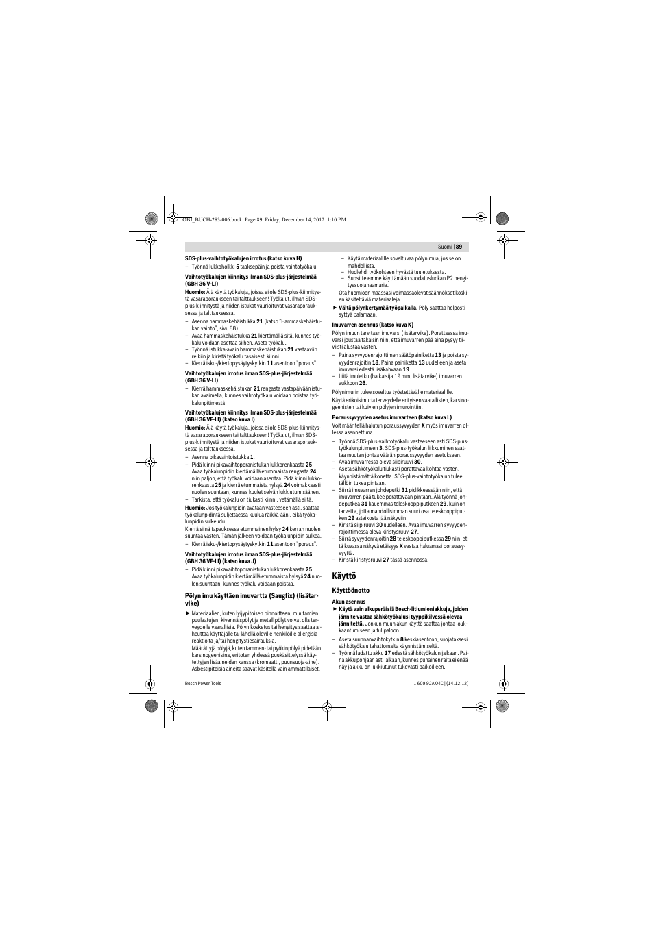Käyttö | Bosch GBH 36 V-LI Professional User Manual | Page 89 / 238
