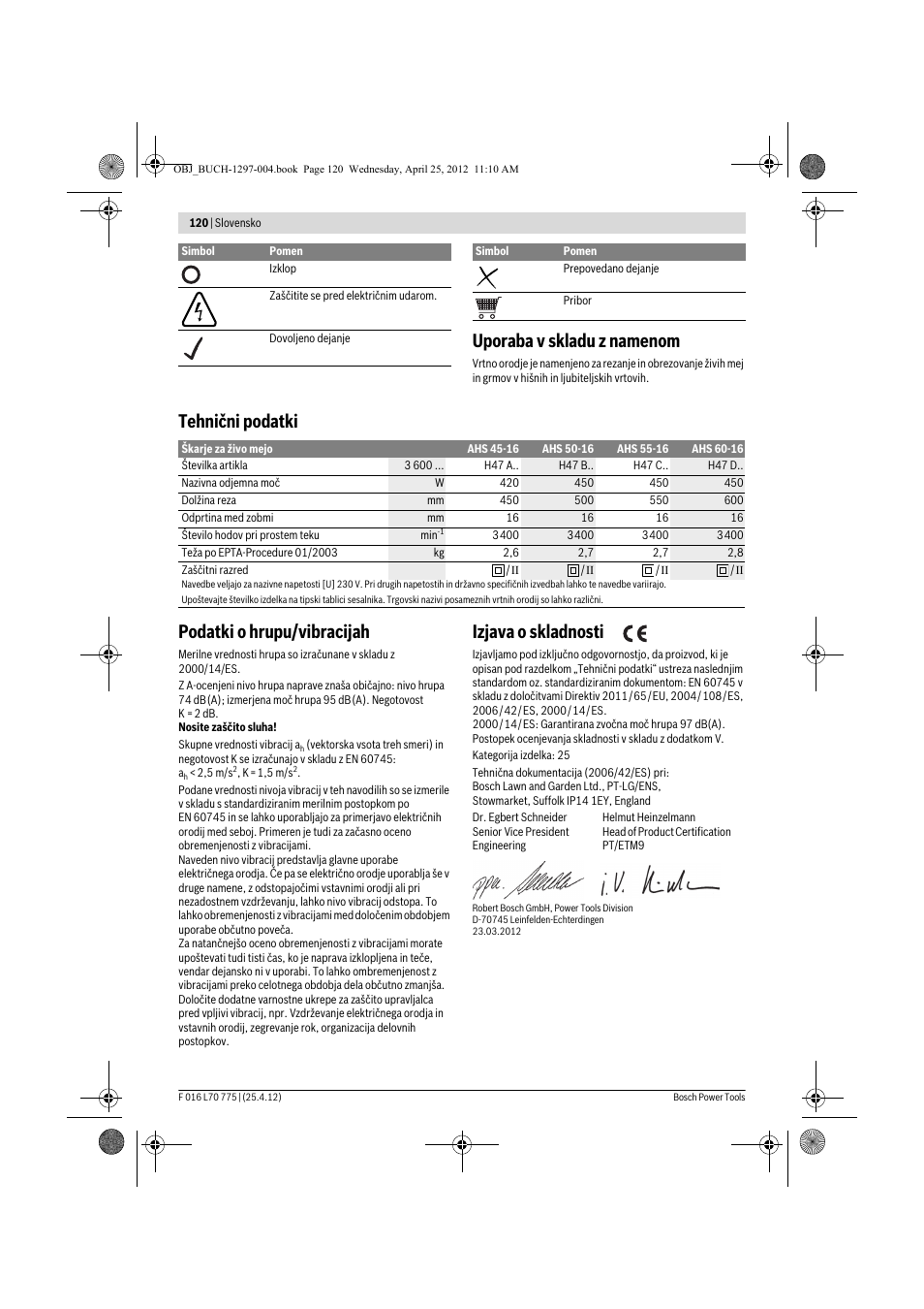 Uporaba v skladu z namenom, Tehnični podatki podatki o hrupu/vibracijah, Izjava o skladnosti | Bosch AHS 45-16 User Manual | Page 120 / 144