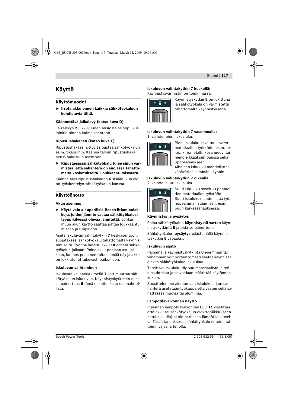 Käyttö | Bosch GSA 36 V-LI Professional User Manual | Page 117 / 289