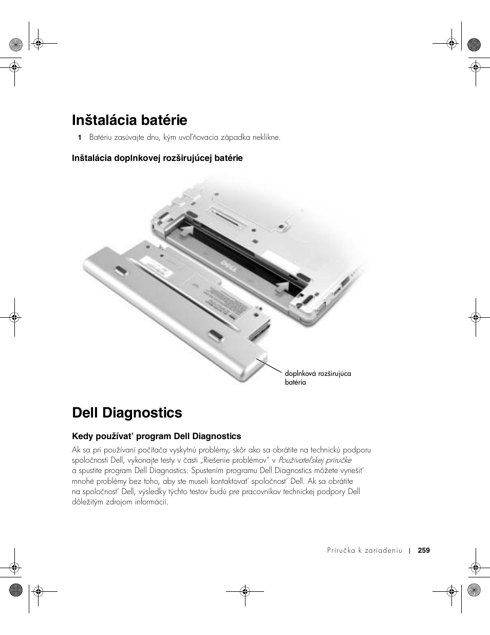 Inštalácia batérie, Inštalácia doplnkovej rozširujúcej batérie, Dell diagnostics | Kedy používat’ program dell diagnostics | Dell Latitude X300 User Manual | Page 261 / 346
