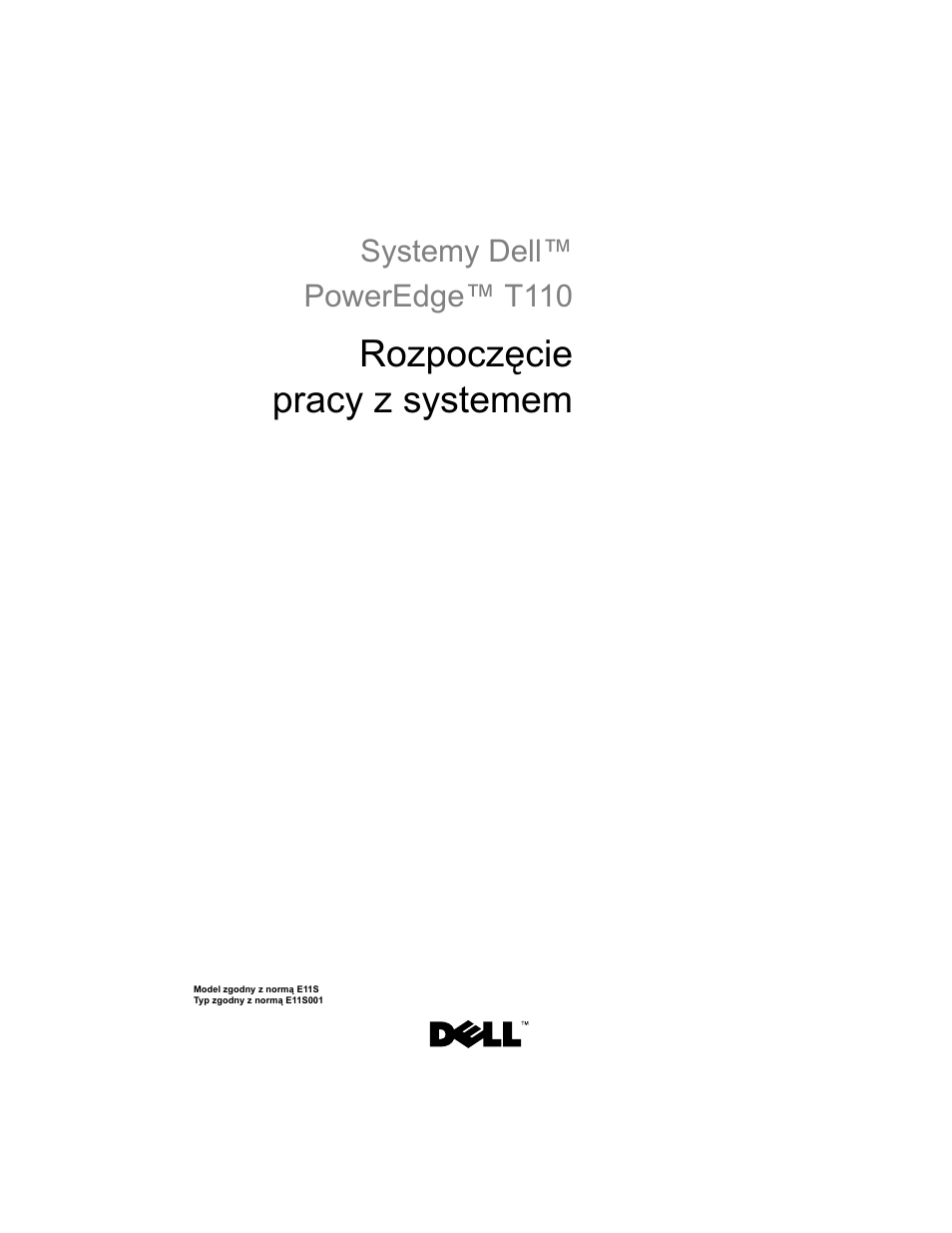 Rozpoczęcie pracy z systemem | Dell PowerEdge T110 User Manual | Page 63 / 110