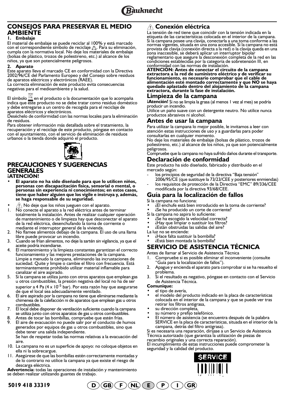 Consejos para preservar el medio ambiente, Precauciones y sugerencias generales, Conexión eléctrica | Limpieza de la campana, Antes de usar la campana, Declaración de conformidad, Guía para la localización de fallos, Servicio de asistencia técnica | BAUKNECHT DDG 3690 IN User Manual | Page 20 / 32