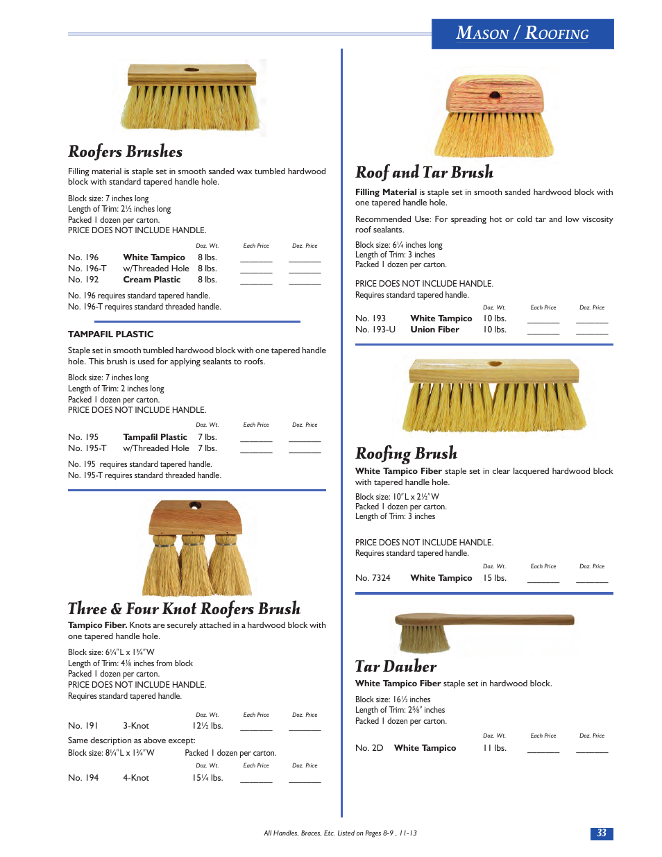 Roofers brushes, Three & four knot roofers brush, Roof and tar brush | Roofing brush, Tar dauber, Ason, Oofing | Magnolia Brush Catalog User Manual | Page 33 / 56
