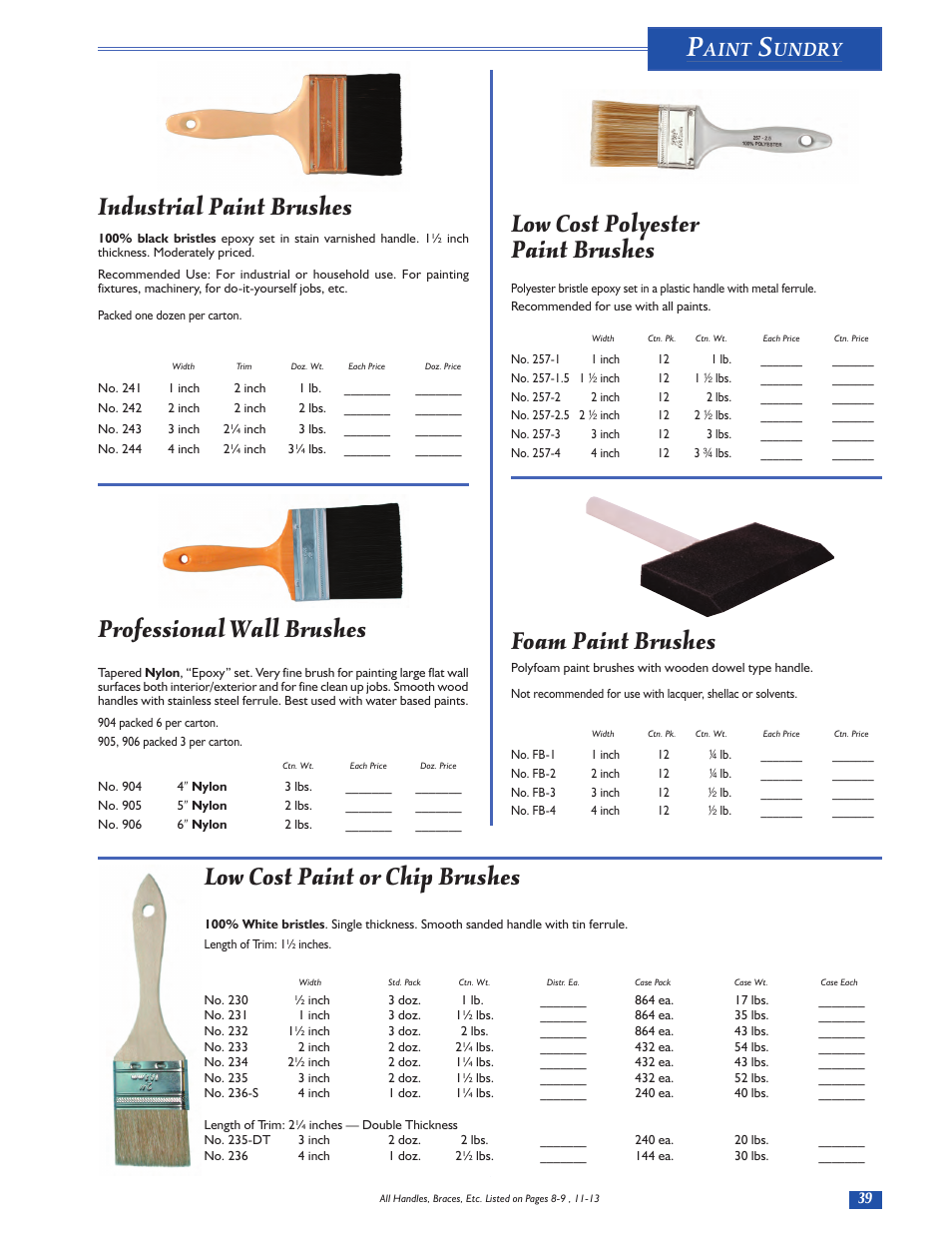 Low cost polyester paint brushes, Foam paint brushes, Industrial paint brushes | Professional wall brushes, Low cost paint or chip brushes, Aint, Undry | Magnolia Brush Catalog User Manual | Page 39 / 56