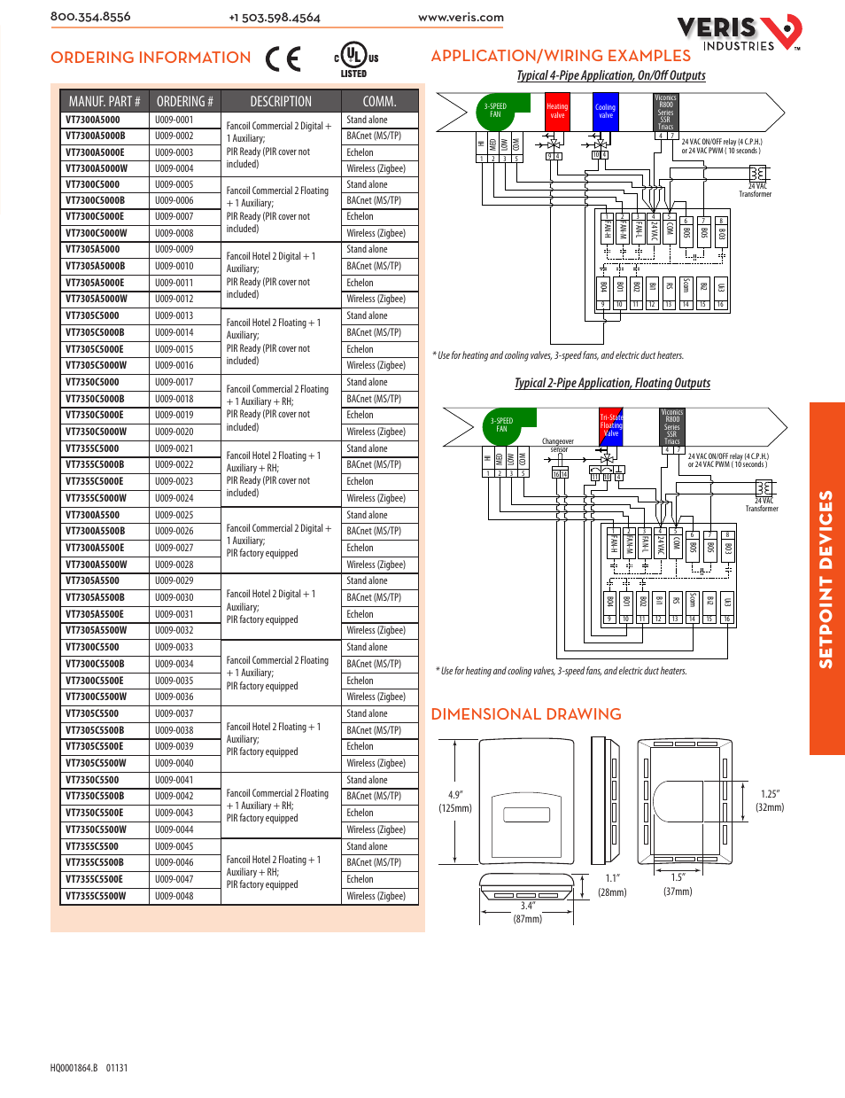 Setp oint de vices, Dimensional drawing, Application/wiring examples | Ordering information, Manuf. part # ordering # description comm, Typical 2-pipe application, floating outputs, Typical 4-pipe application, on/off outputs | Veris Industries VT73xxA5x SERIES Datasheet User Manual | Page 2 / 2