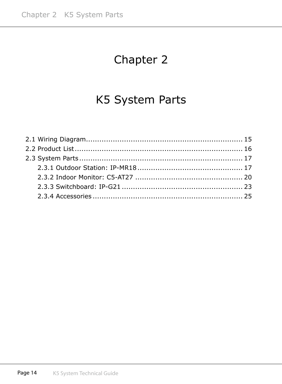 Chapter 2 k5 system parts | V-Tech CAT5 System Technical Guide User Manual | Page 14 / 156