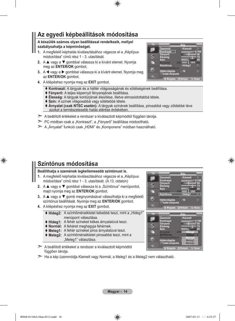 Az egyedi képbeállítások módosítása, Színtónus módosítása | Samsung LE32R8 User Manual | Page 340 / 559