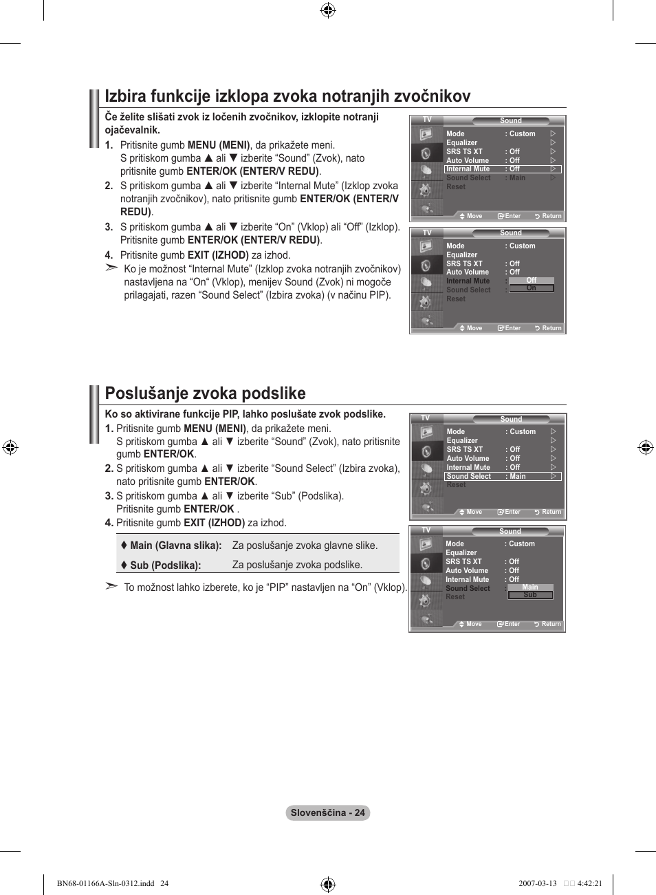 Izbira funkcije izklopa zvoka notranjih zvočnikov, Poslušanje zvoka podslike | Samsung LE32R8 User Manual | Page 534 / 559