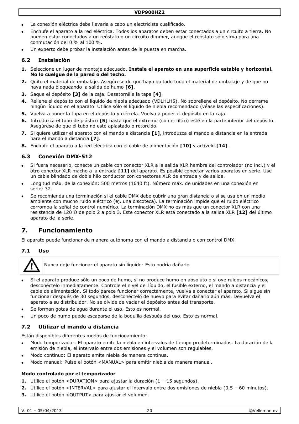 2 instalación, 3 conexión dmx-512, Funcionamiento | 1 uso, 2 utilizar el mando a distancia, Modo controlado por el temporizador | Velleman VDP900HZ2 User Manual | Page 20 / 28