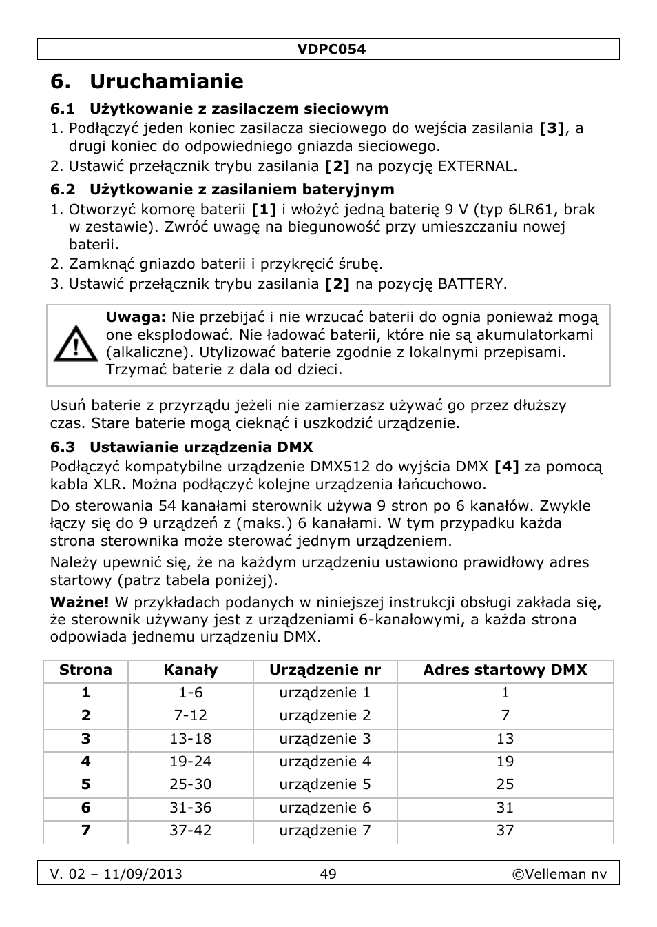Uruchamianie, 1 użytkowanie z zasilaczem sieciowym, 2 użytkowanie z zasilaniem bateryjnym | 3 ustawianie urządzenia dmx | Velleman VDPC054 User Manual | Page 49 / 58