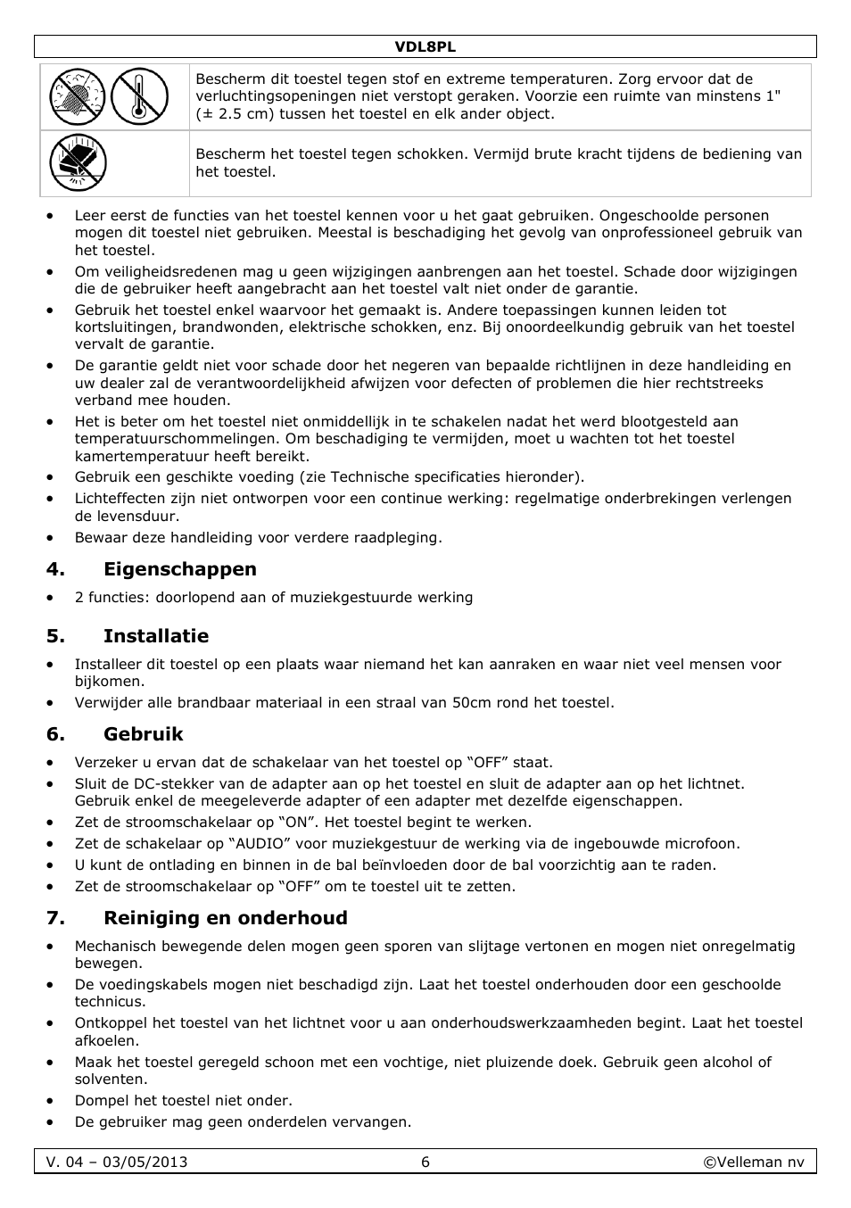 Eigenschappen, Installatie, Gebruik | Reiniging en onderhoud | Velleman VDL8PL User Manual | Page 6 / 18