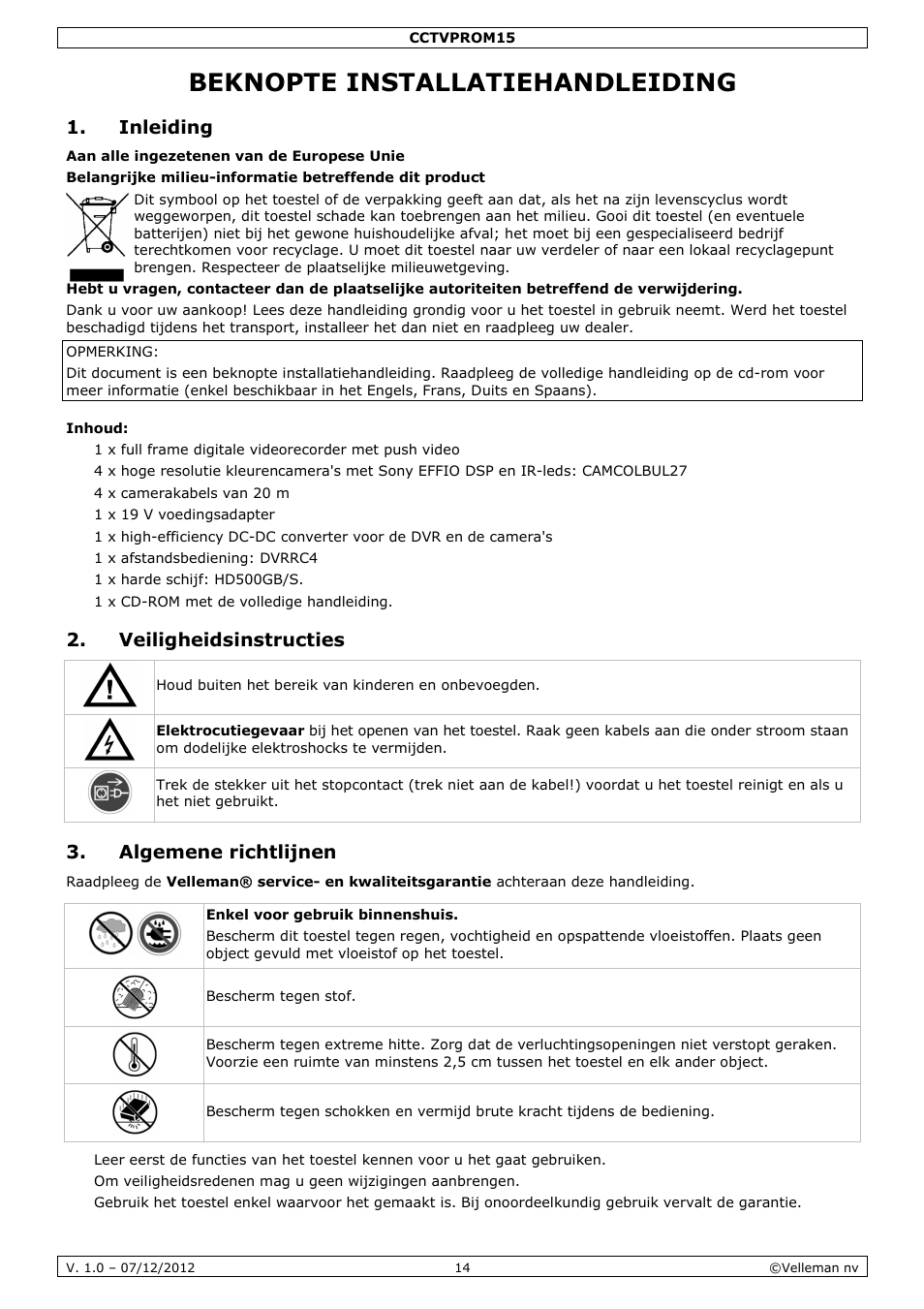 Beknopte installatiehandleiding, Inleiding, Veiligheidsinstructies | Algemene richtlijnen | Velleman CCTVPROM15 User Manual | Page 14 / 55
