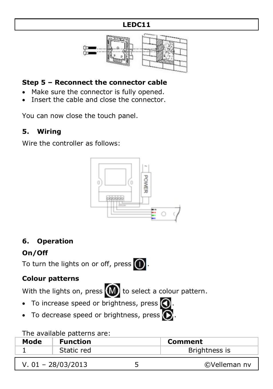 Step 5 – reconnect the connector cable, Wiring, Operation | On/off, Colour patterns | Velleman LEDC11 User Manual | Page 5 / 44