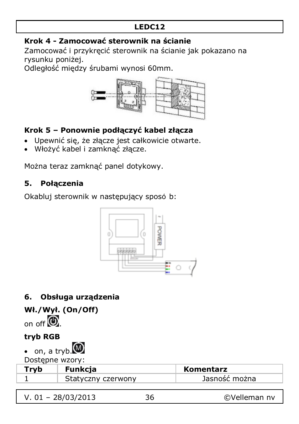 Krok 4 - zamocować sterownik na ścianie, Krok 5 – ponownie podłączyć kabel złącza, Połączenia | Obsługa urządzenia, Wł./wył. (on/off), Tryb rgb | Velleman LEDC12 User Manual | Page 36 / 45
