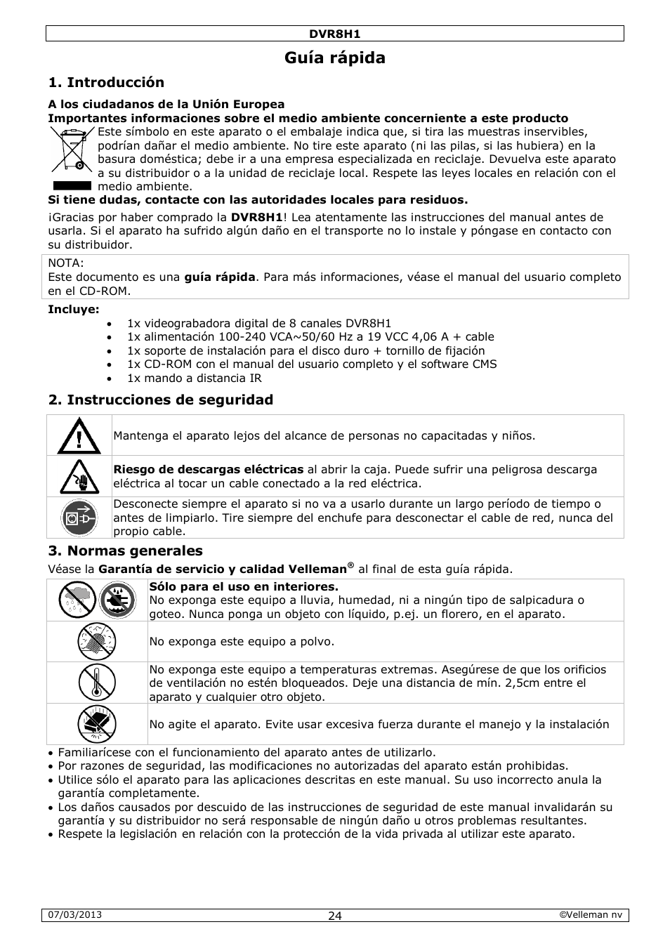 Guía rápida, Introducción, Instrucciones de seguridad | Normas generales | Velleman DVR8H1 Quick Installation Guide User Manual | Page 24 / 41