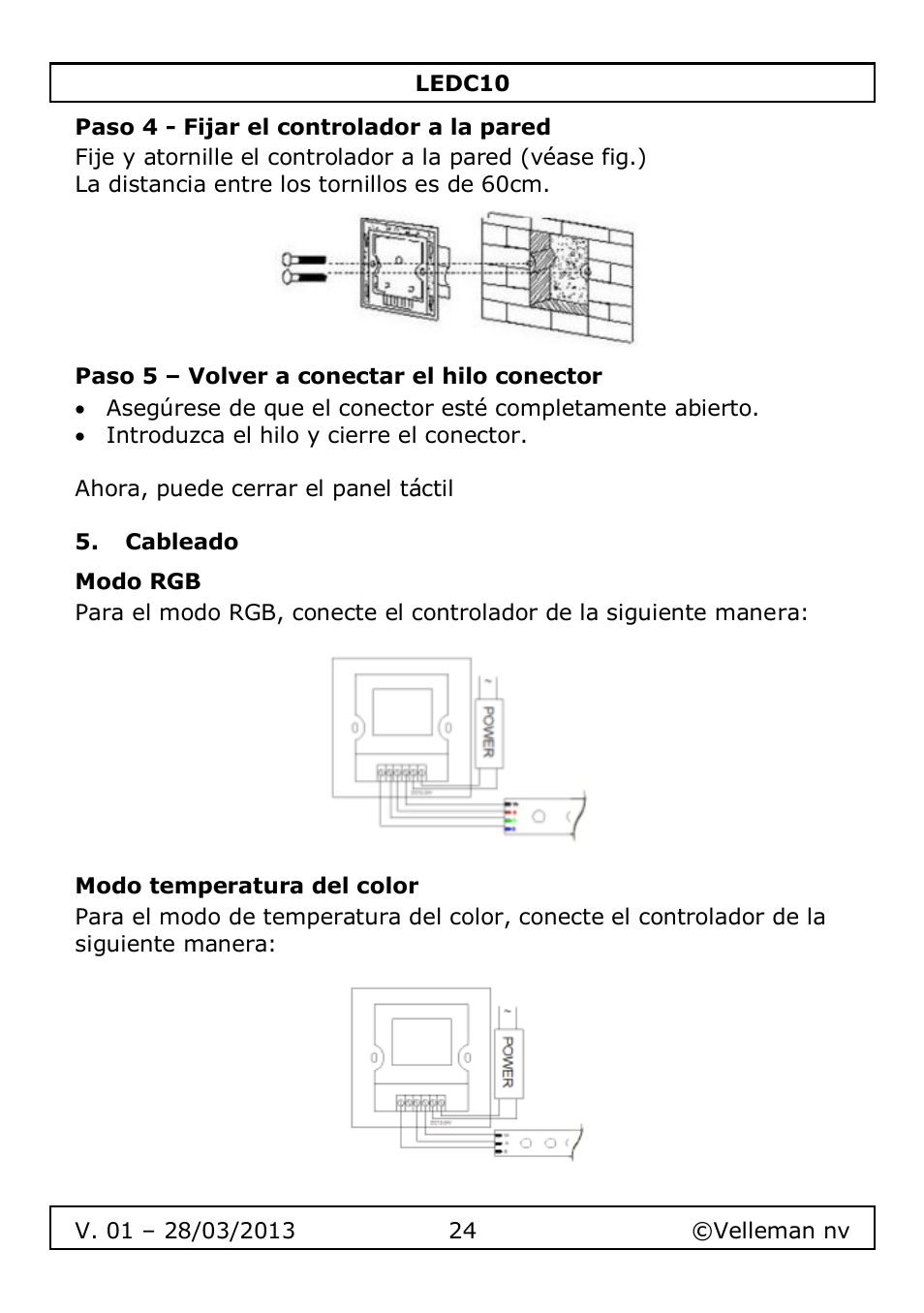 Paso 4 - fijar el controlador a la pared, Paso 5 – volver a conectar el hilo conector, Cableado | Modo rgb, Modo temperatura del color | Velleman LEDC10 User Manual | Page 24 / 54
