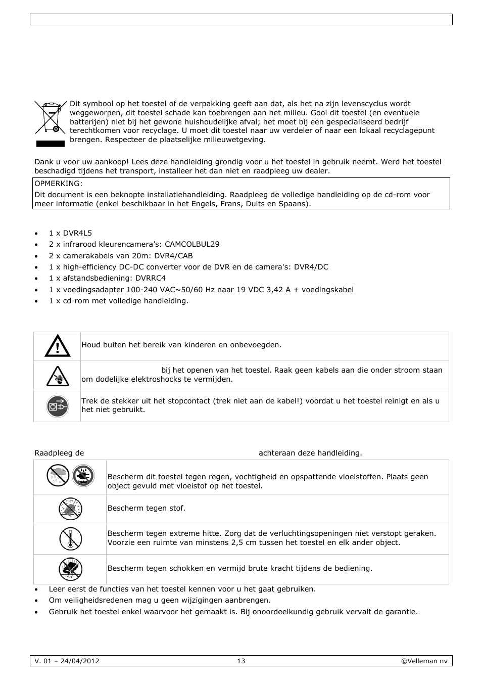 Beknopte installatiehandleiding, Bekn, Nopte | E insta, Allat, Tiehan, Ndleid, Ding, Inleidin, Veilighe | Velleman CCTVPROM14 User Manual | Page 13 / 49