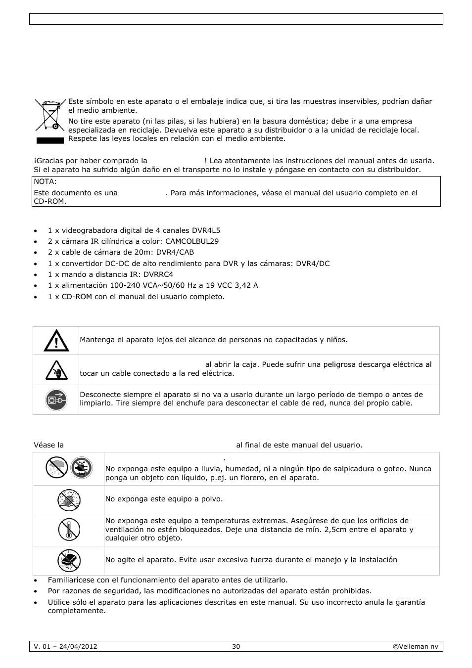 Guía rápida, Ía ráp, Pida | Introdu, Instruc, Normas, Ucción, Cciones d, S genera, De segur | Velleman CCTVPROM14 User Manual | Page 30 / 49