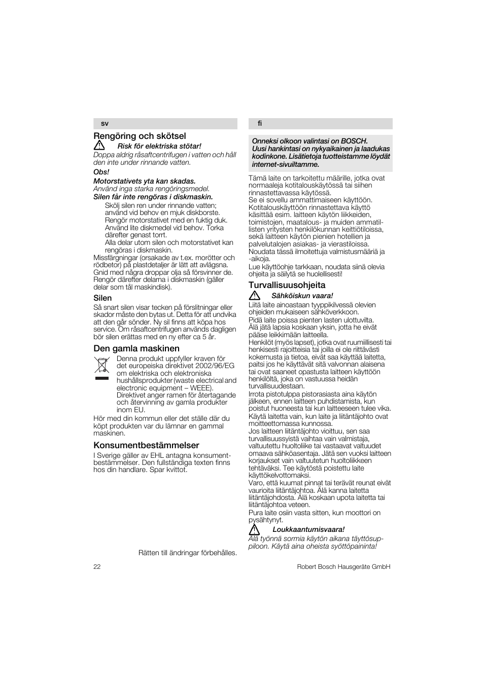 Rengöring och skötsel, Silen, Den gamia maskinen | Konsumentbestämmelser, Turvallisuusohjeita | Bosch MES 1020 User Manual | Page 22 / 62