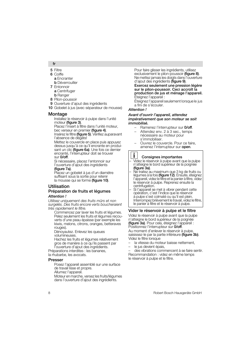 Montage, Utilisation, Préparation de fruits et légumes | Presser, Vider le réservoir à pulpe et le filtre | Bosch MES 1020 User Manual | Page 8 / 62