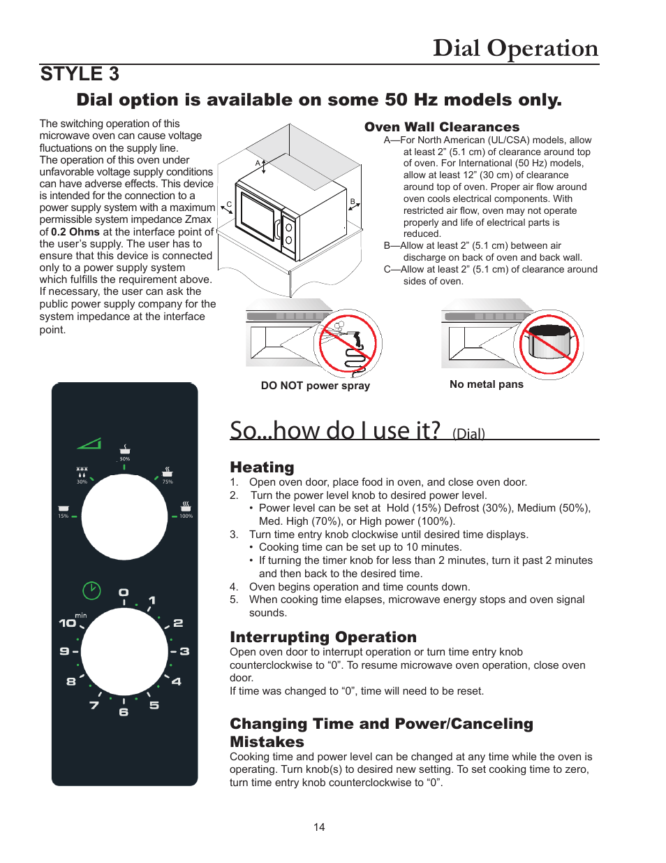 Dial operation, So...how do i use it, Style 3 | Dial option is available on some 50 hz models only, Dial), Heating, Interrupting operation, Changing time and power/canceling mistakes | ACP RFS518TS Owner's Manual User Manual | Page 14 / 16