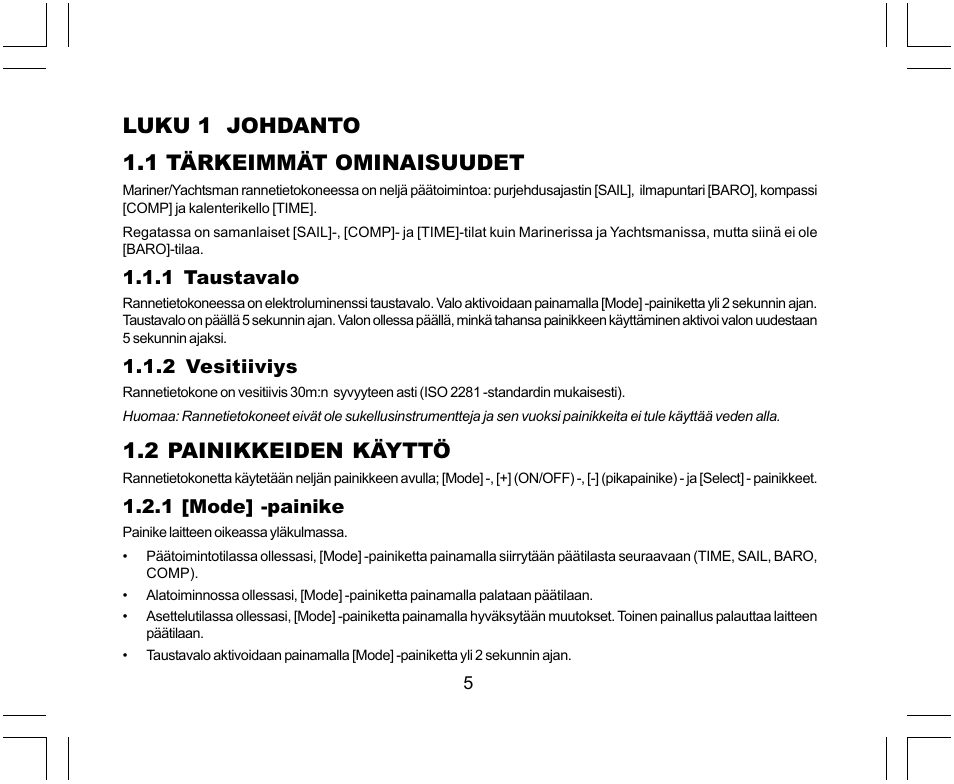 Luku 1 johdanto 1.1 tärkeimmät ominaisuudet, 2 painikkeiden käyttö | SUUNTO Yachtsman User Manual | Page 209 / 270