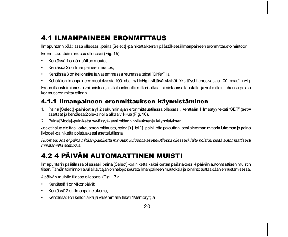 1 ilmanpaineen eronmittaus, 2 4 päivän automaattinen muisti, 1 ilmanpaineen eronmittauksen käynnistäminen | SUUNTO Yachtsman User Manual | Page 224 / 270