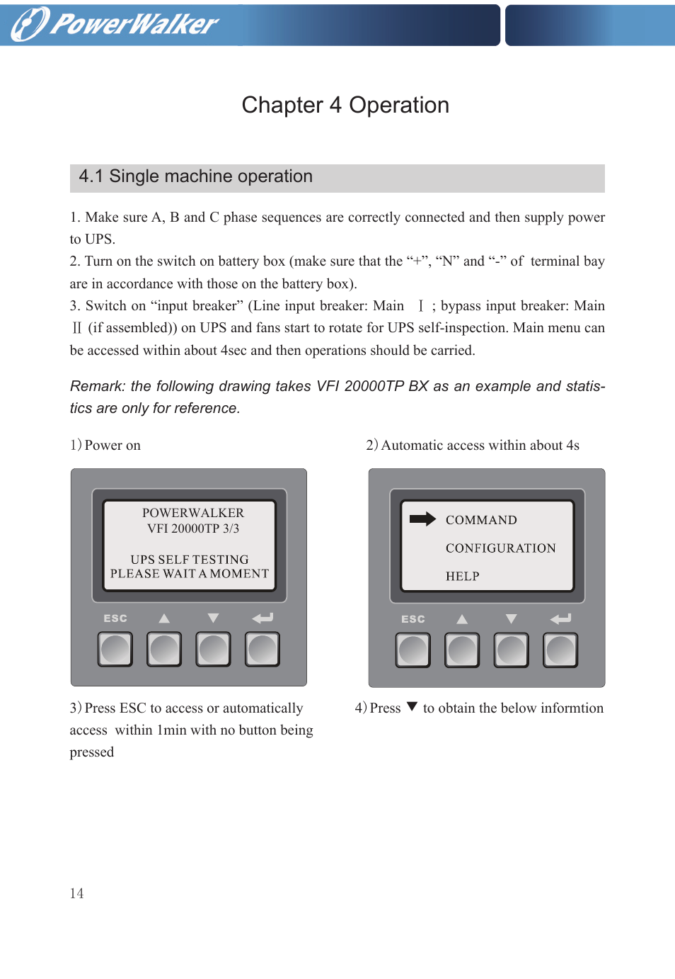 Chapter 4 operation, 1 single machine operation | PowerWalker VFI 20000TP 3_3 BX User Manual | Page 20 / 36