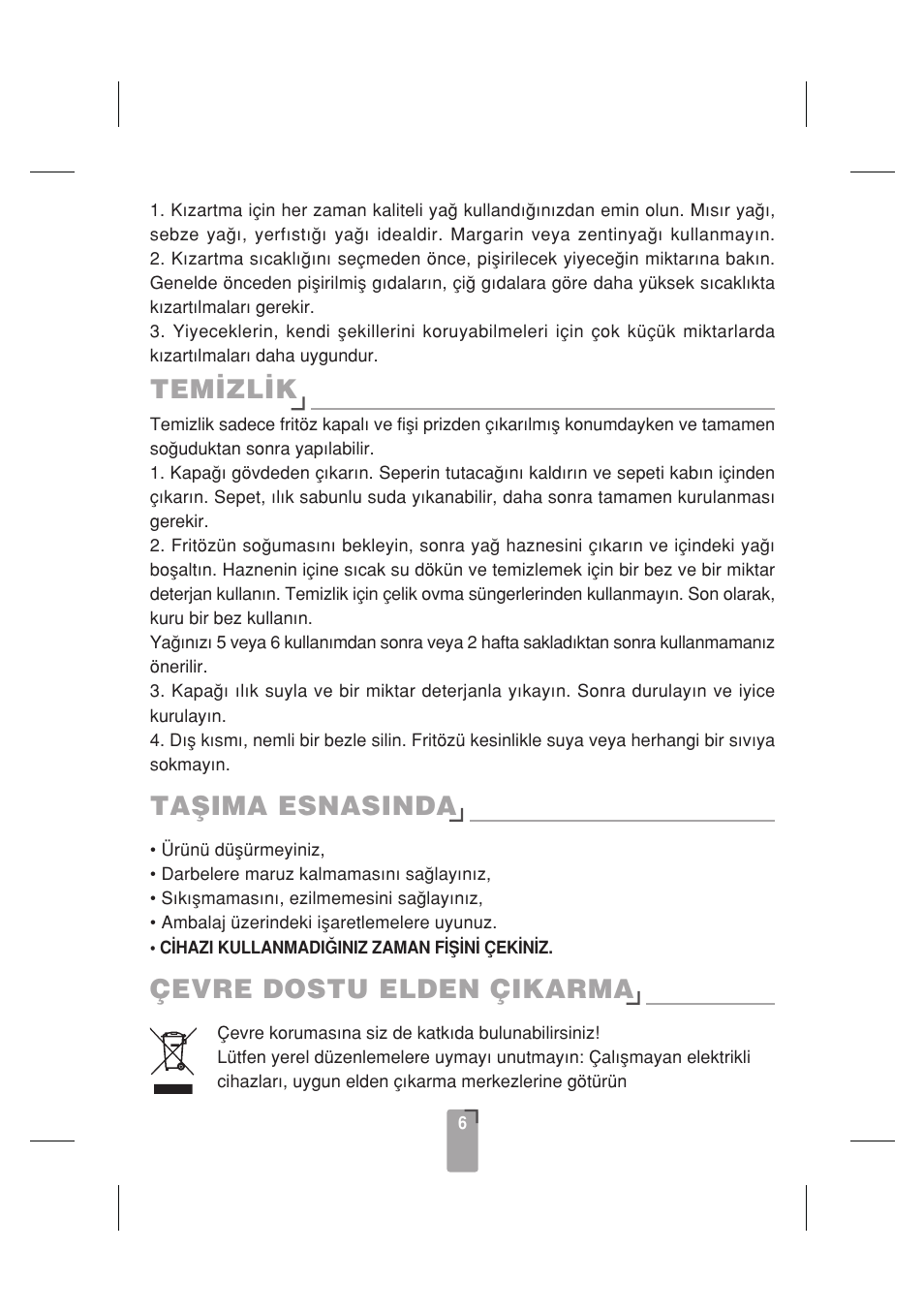 Tafiima esnasinda, Tem‹zl‹k, Çevre dostu elden çikarma | SINBO SDF 3817 User Manual | Page 7 / 44