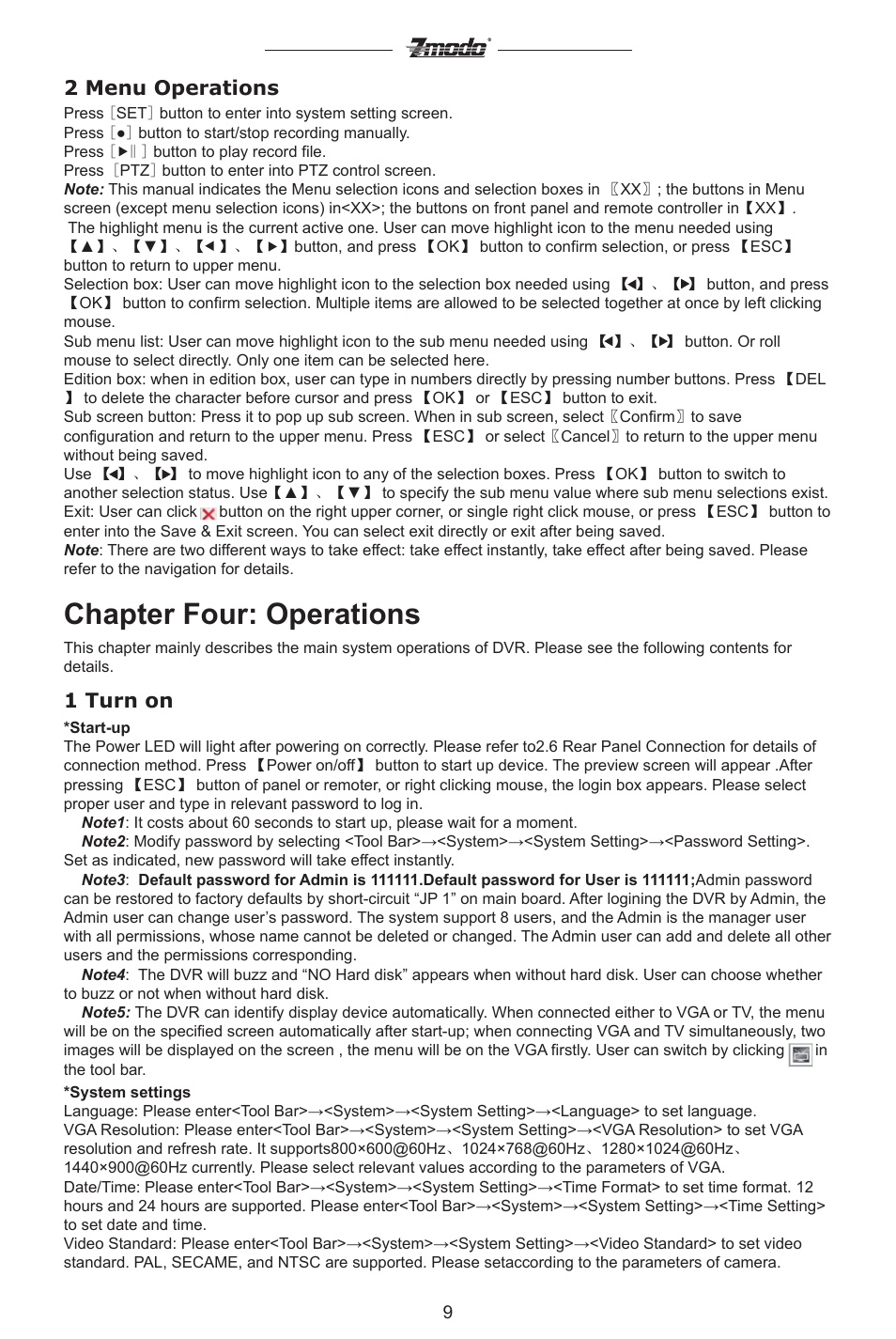 Chapter four: operations, 1 turn on, 2 menu operations | ZMODO ZMD-DC-SBN6 16 Channel Standalone DVR User Manual | Page 10 / 28